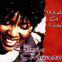 Gloria Gaynor — What a Life cover